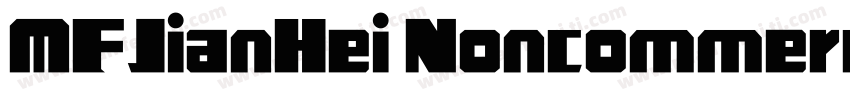 MFJianHei Noncommercial Regular字体转换